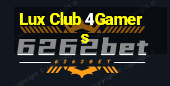 Lux Club 4Gamers