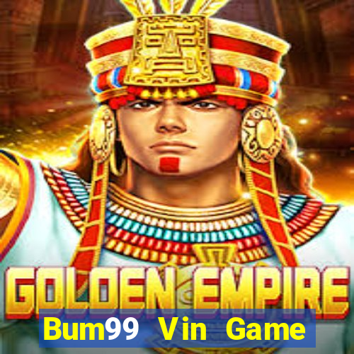 Bum99 Vin Game Bài Binh 9 Cây