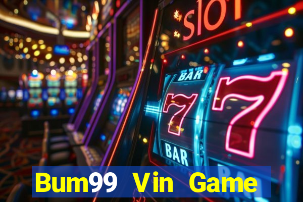 Bum99 Vin Game Bài Binh 9 Cây