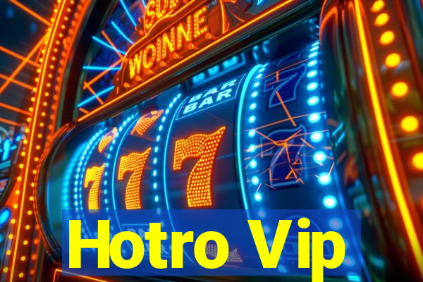 Hotro Vip