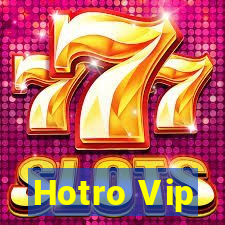 Hotro Vip