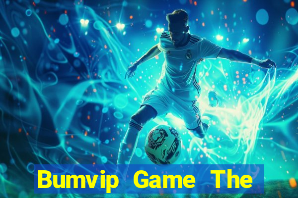 Bumvip Game The Bài Hay Nhất 2021