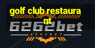 golf club restaurant