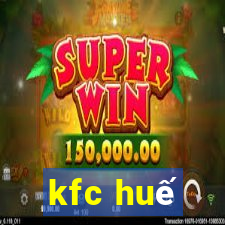 kfc huế