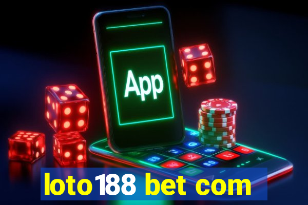 loto188 bet com