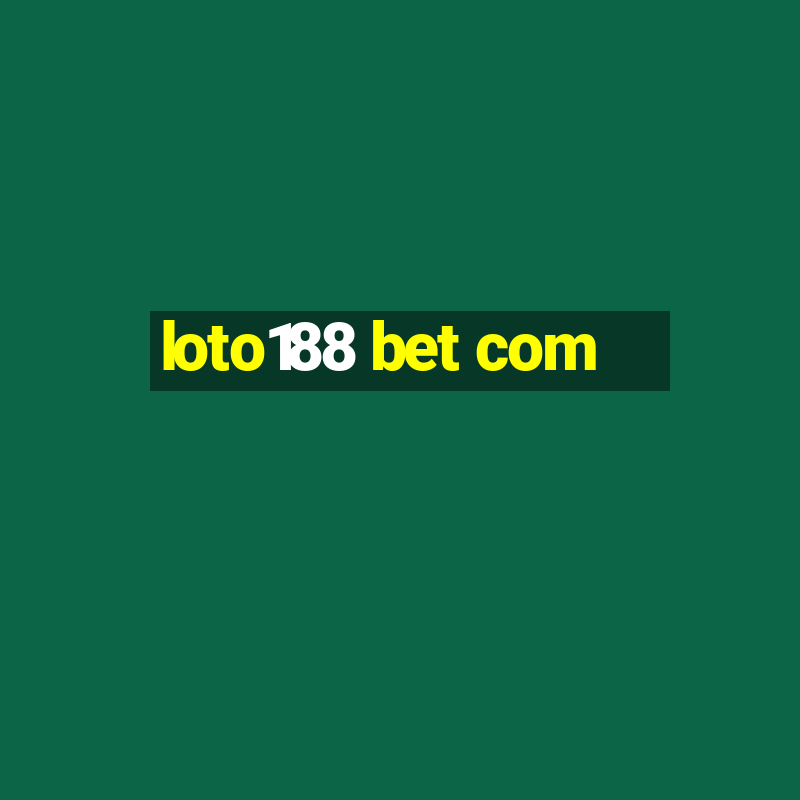 loto188 bet com