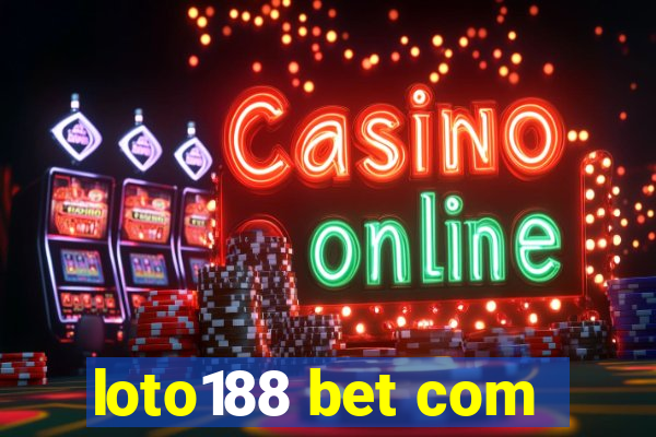 loto188 bet com