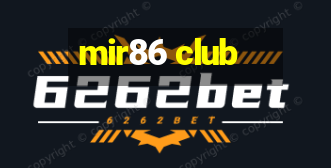 mir86 club