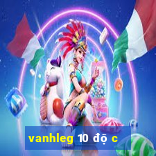 vanhleg 10 độ c