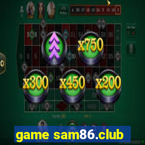 game sam86.club