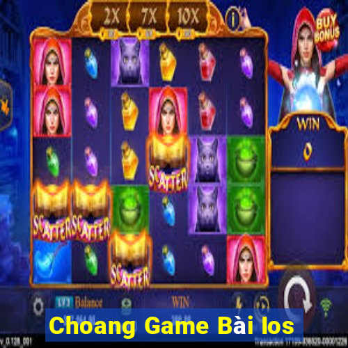 Choang Game Bài Ios