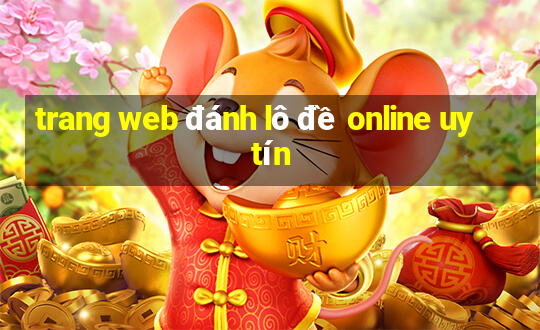 trang web đánh lô đề online uy tín