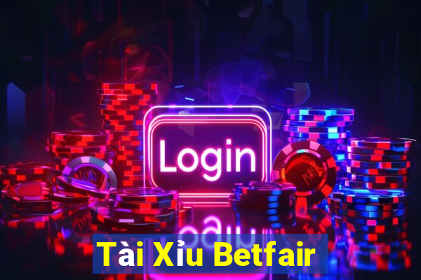 Tài Xỉu Betfair