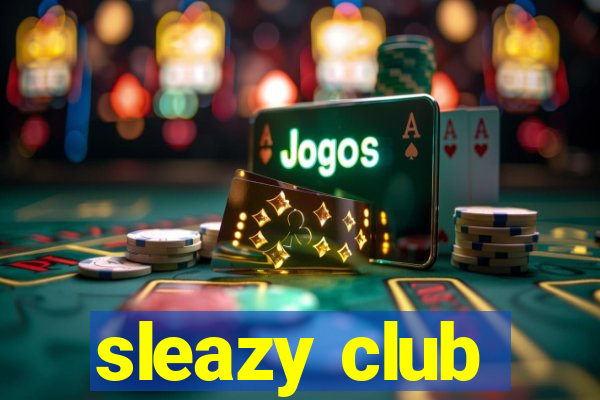 sleazy club