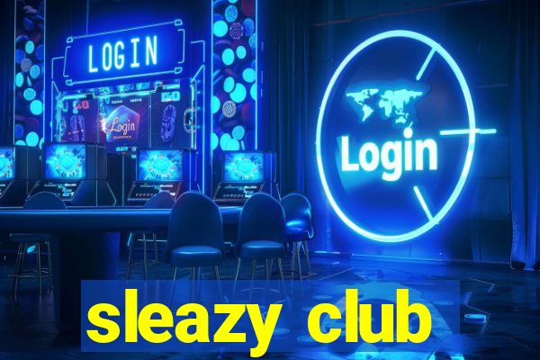 sleazy club