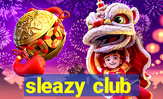 sleazy club