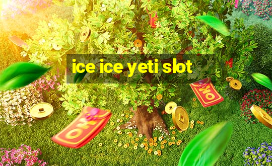 ice ice yeti slot