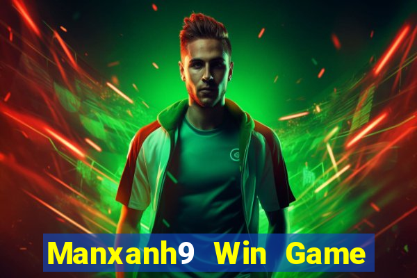 Manxanh9 Win Game Bài Online Miễn Phí