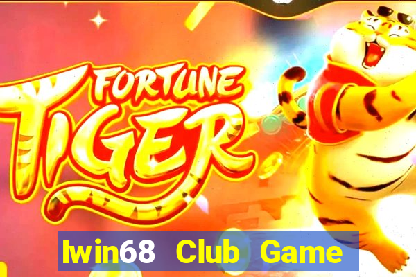 Iwin68 Club Game Bài Khuyến Mãi