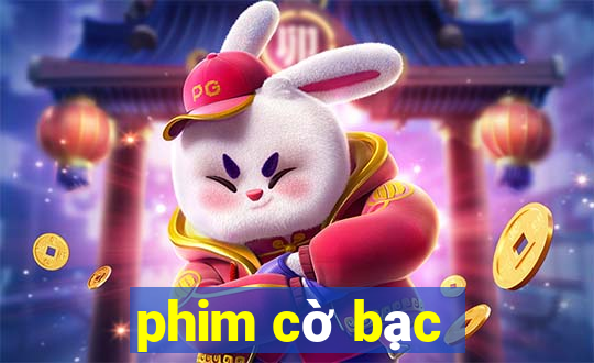 phim cờ bạc