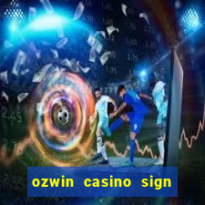 ozwin casino sign up bonus