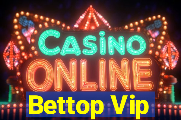 Bettop Vip