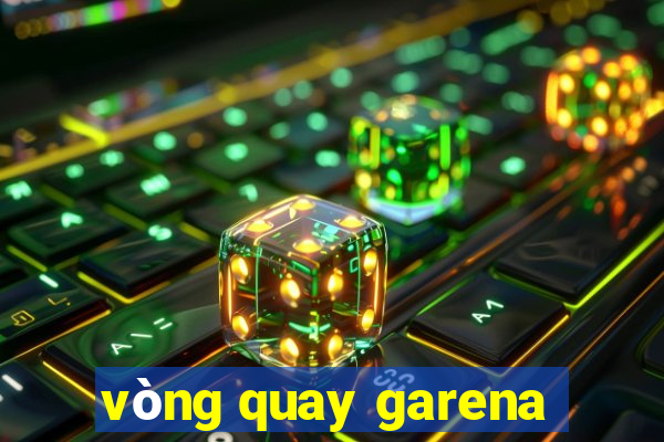 vòng quay garena