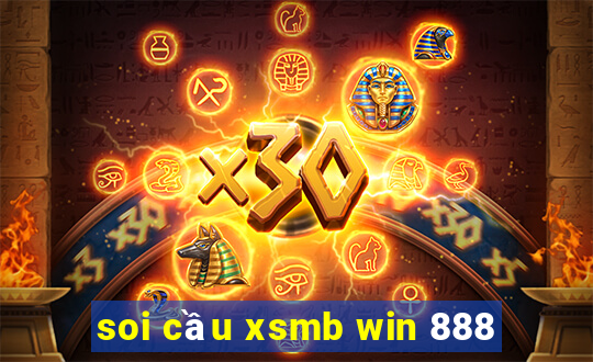 soi cầu xsmb win 888