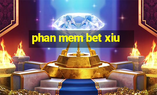 phan mem bet xiu