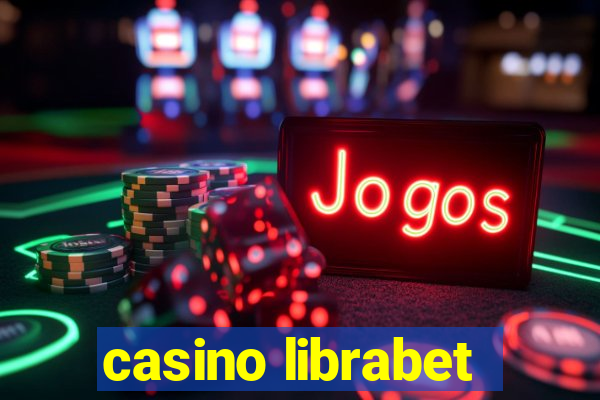 casino librabet