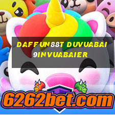 dafFun88t DuVuabai9inVuabaier