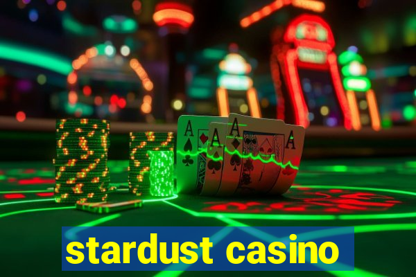 stardust casino