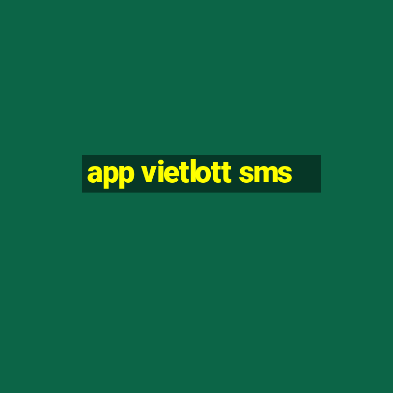 app vietlott sms