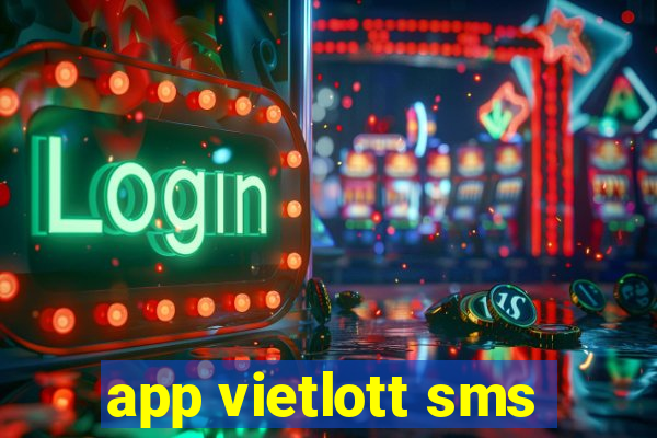 app vietlott sms