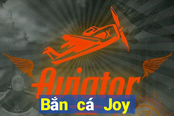 Bắn cá Joy chiên đổi mã