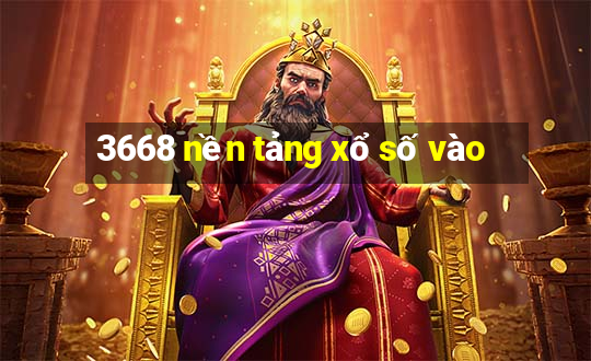 3668 nền tảng xổ số vào