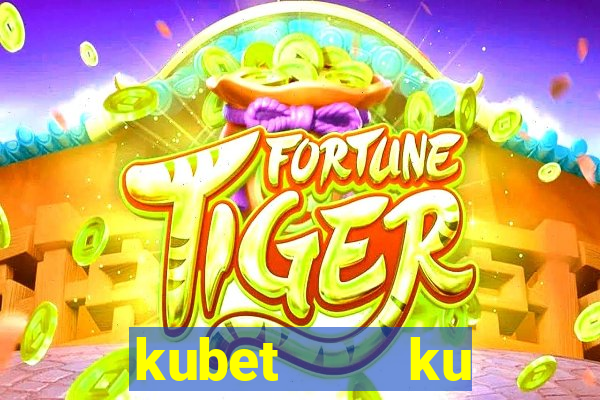 kubet    ku casino club