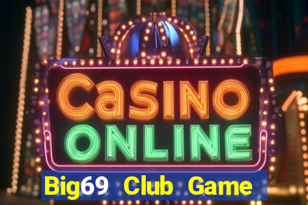 Big69 Club Game Bài Mèo Nổ