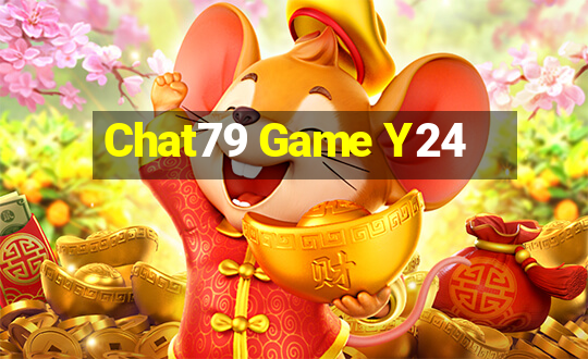 Chat79 Game Y24