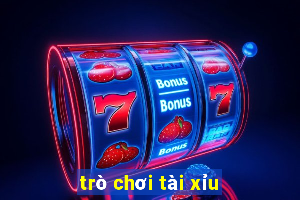 trò chơi tài xỉu