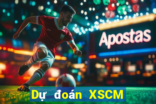 Dự đoán XSCM Thứ 6