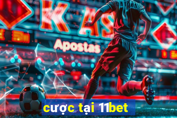 cược tại 11bet