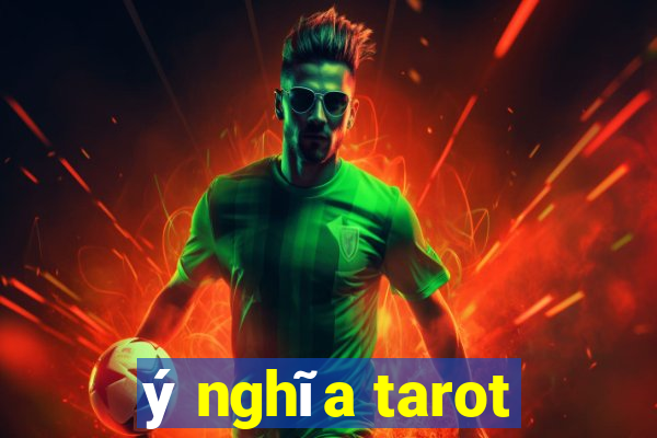 ý nghĩa tarot