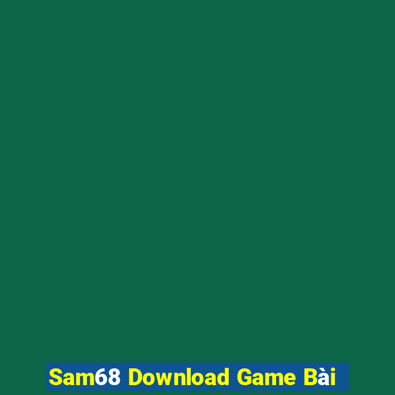 Sam68 Download Game Bài