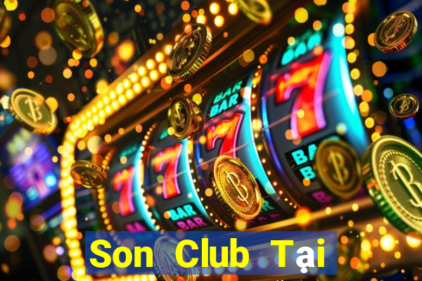 Son Club Tại Game Bài Đổi Thưởng