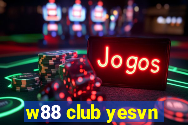 w88 club yesvn