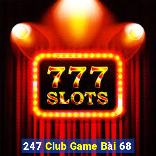 247 Club Game Bài 68