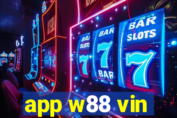 app w88 vin