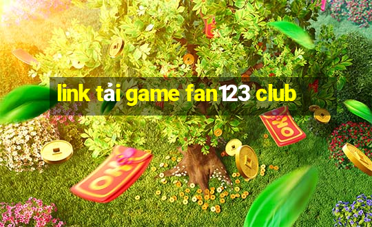 link tải game fan123 club