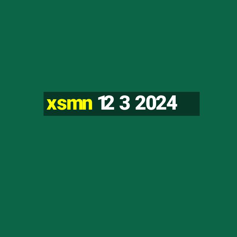 xsmn 12 3 2024